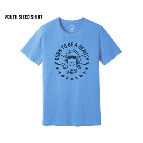 BORN TO BE | T-SHIRT | YOUTH SIZE