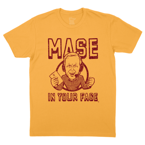 MASE IN YOUR FACE | T-SHIRT