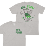 OPE, FORE! | T-SHIRT