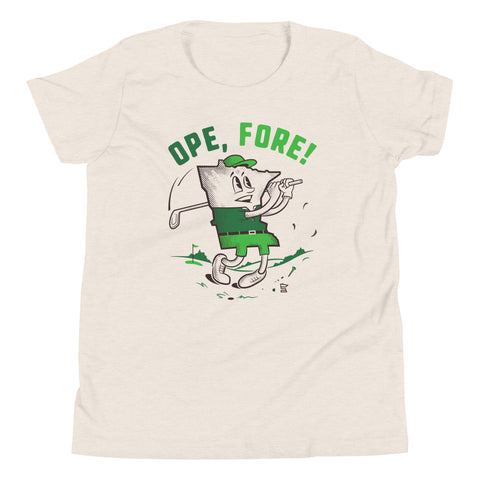 OPE, FORE! | T-SHIRT | YOUTH SIZE
